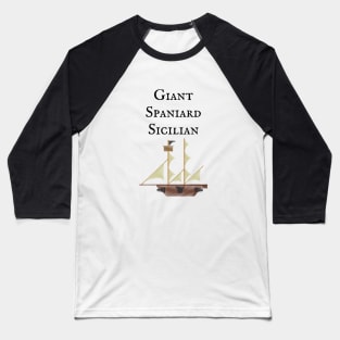 The Princess Bride/Giant,Spaniard, Sicilian Baseball T-Shirt